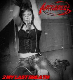 Anthares (FRA) : To My Last Breath